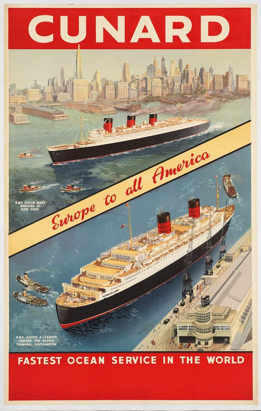 Vintage Cunard ocean liner travel poster featuring two large passenger ships on blue water with a city skyline in the background. Large red header and footer bands read 'CUNARD' and 'FASTEST OCEAN SERVICE IN THE WORLD,' with a diagonal cream banner reading 'Europe to all America.