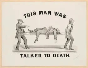 Cartoon of a man being pulled by a horse with text 'This man was talked to death' on a beige background.