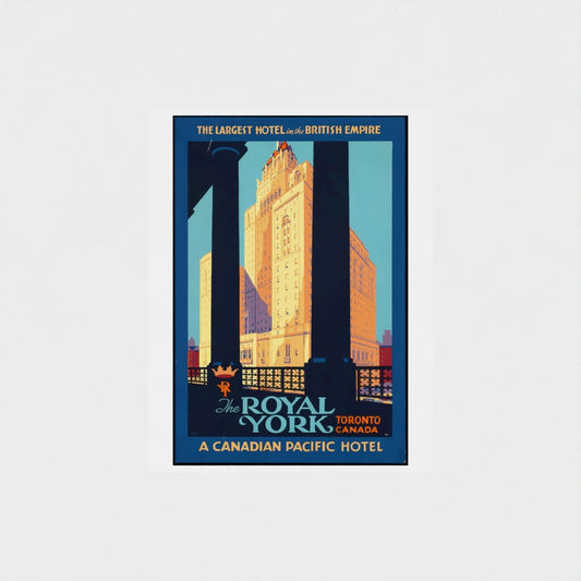 Vintage-style poster of The Royal York Hotel in Toronto, Canada.