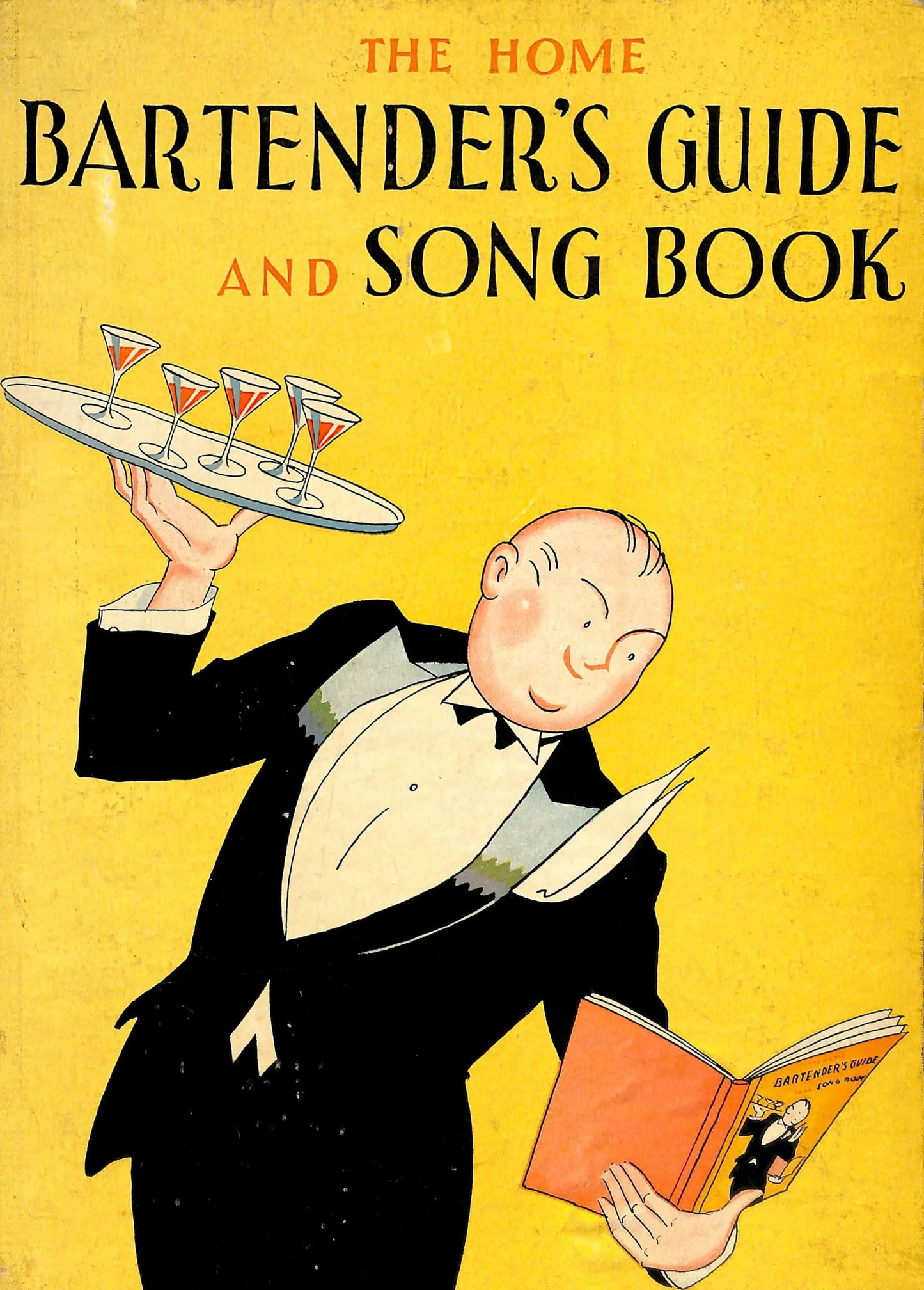 Vintage book cover of 'The Home Bartender's Guide and Song Book' with a cartoon bartender holding a tray of cocktails and a book.