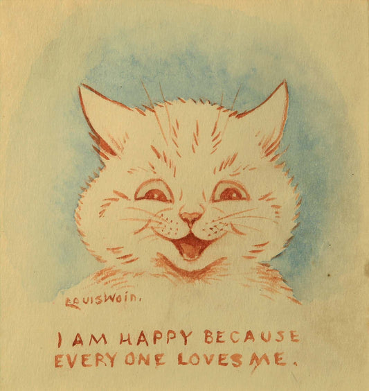 High-quality Giclée reproduction of Louis Wain's painting, showing a smiling white cat's face on a blue background, vintage 1920s cat art with the quote "I AM HAPPY BECAUSE EVERY ONE LOVES ME."