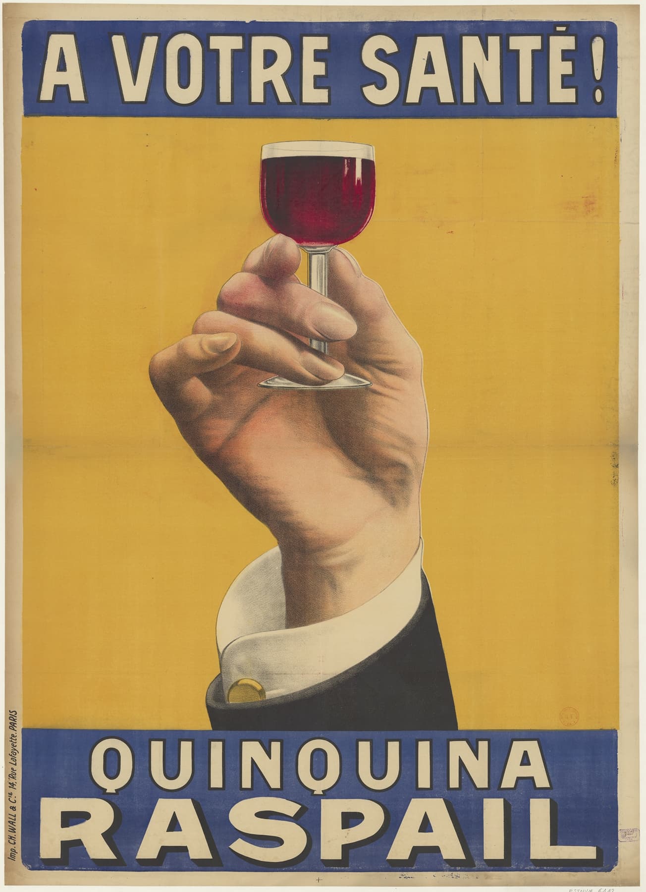 High-quality Giclée reproduction of the yellow and blue Quinquina Raspail poster, featuring a hand holding a glass of red liqueur, with the text "A Votre Santé!", French Belle Époque, 1906.