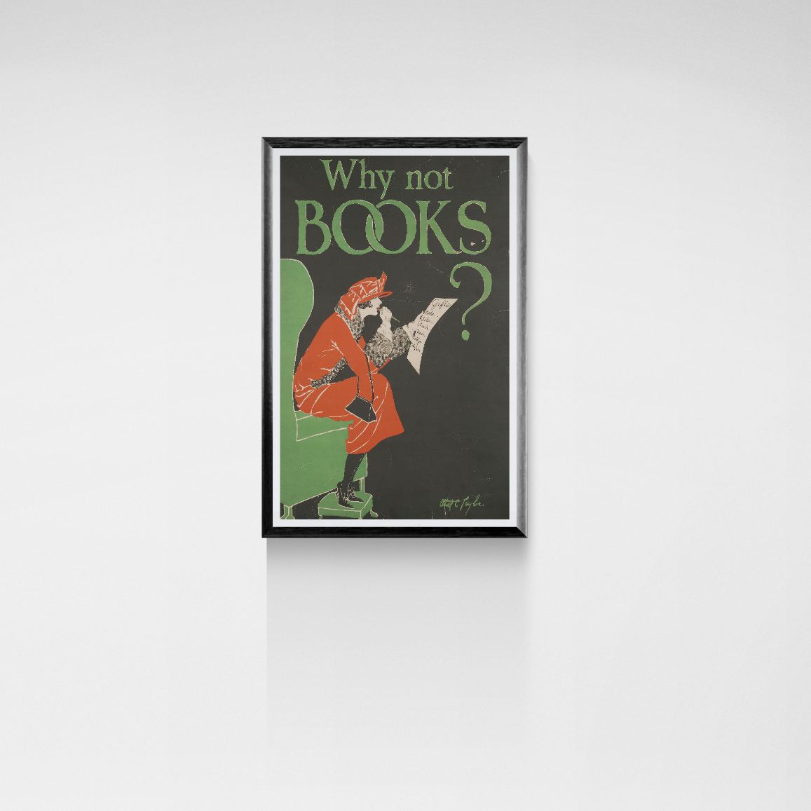 Framed poster with a person reading a book and the text 'Why not books?' on a white background